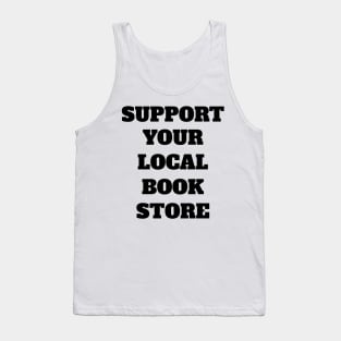 Support Your Local Book Store Tank Top